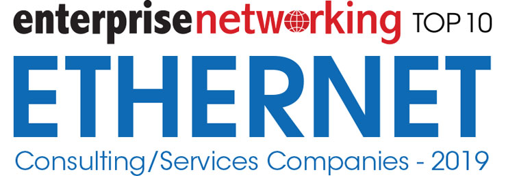 Top 10 Ethernet Consulting/Services Companies - 2019