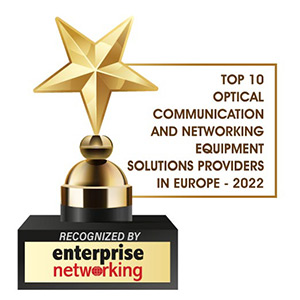 Top 10 Optical Communication and Networking Equipment Solutions Companies in Europe - 2022